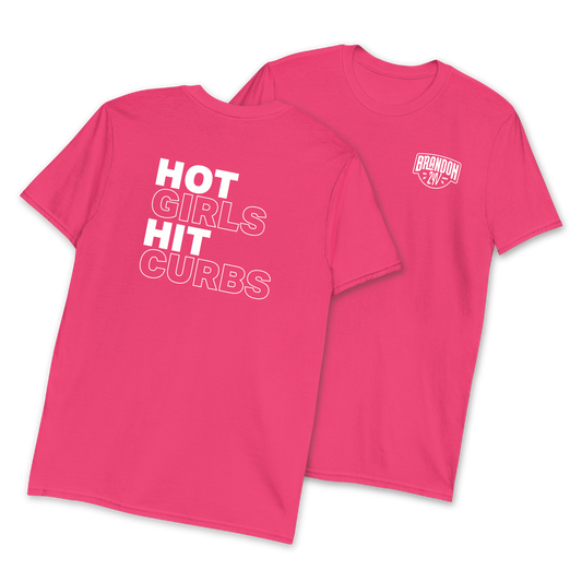 "Hot Girls Hit Curbs" T-Shirt