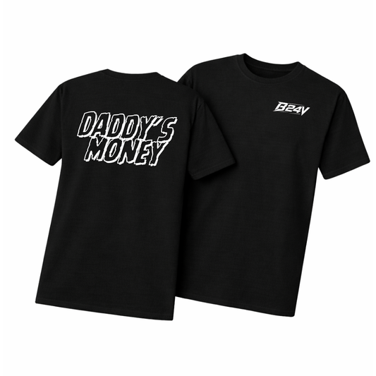 "Daddy's Money" T-Shirt